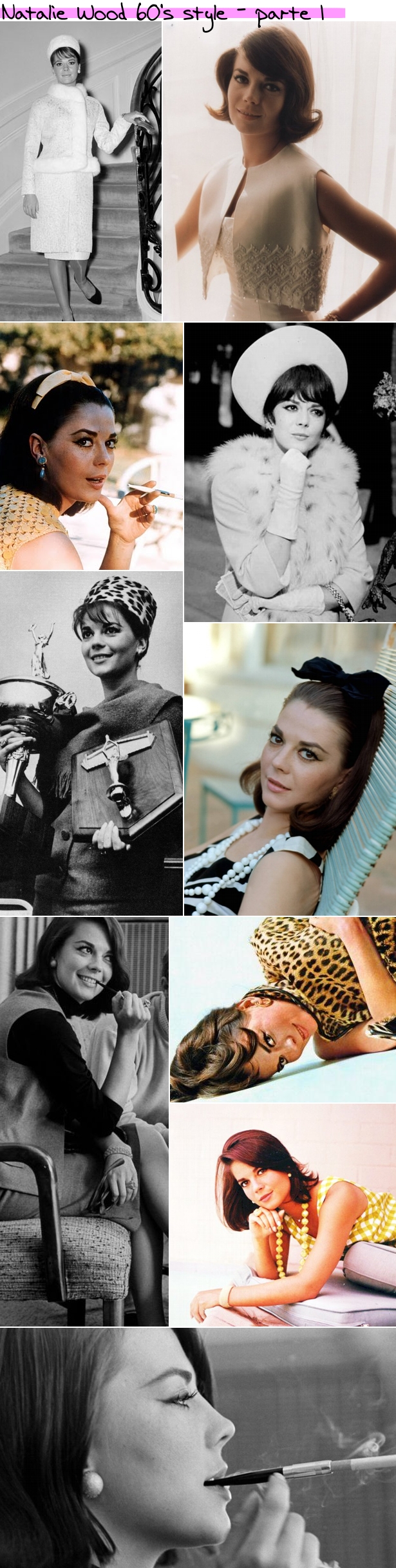 Natalie Wood 60s style parte 1 Blog da Hilde celebra a beleza e o estilo da eterna musa Natalie Wood!