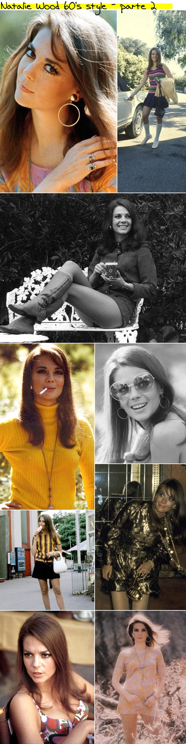 Natalie Wood 60s style parte 2 Blog da Hilde celebra a beleza e o estilo da eterna musa Natalie Wood!