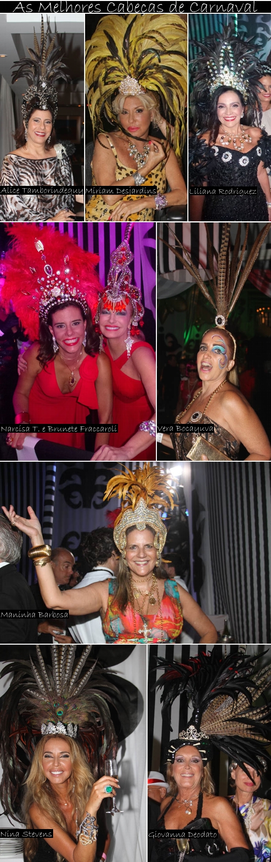 As Melhores Cabeças de Carnaval Especial Carnaval 2012: Você é o jurado. Vote!